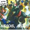 ADIOS, ASS!!!