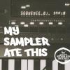 My Sampler Ate This EP