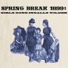 Spring Break 1899: Girls Gone Ingalls Wilder